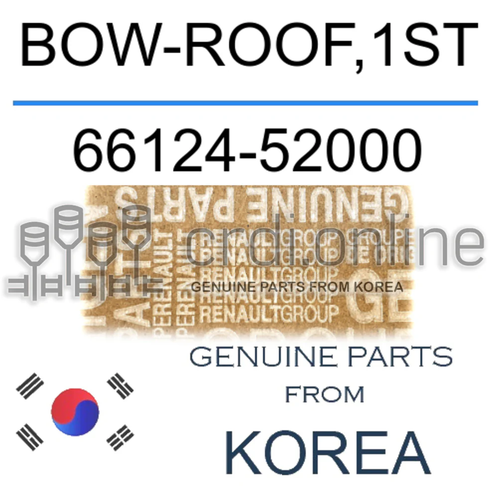 BOW-ROOF,1ST [ORIGINAL] 66124-52000 6612452000 66124 52000