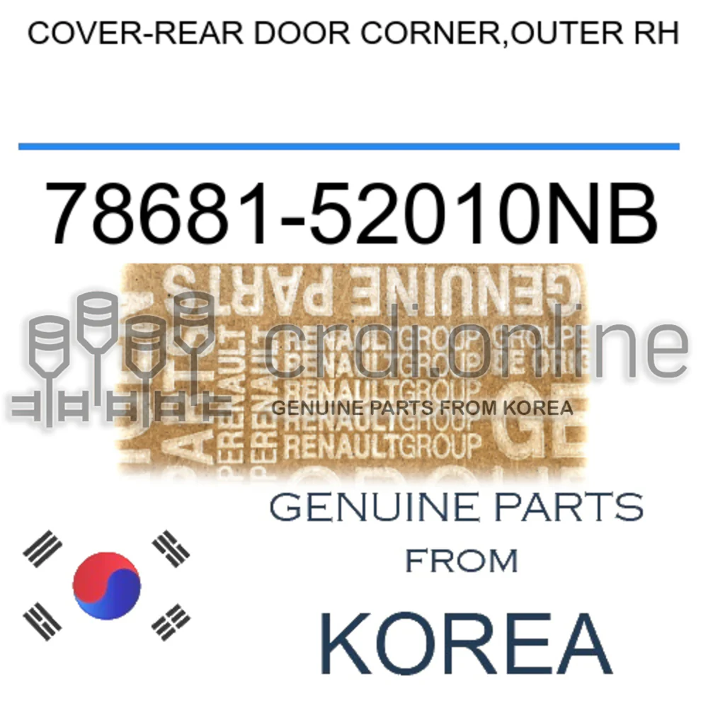 COVER-REAR DOOR CORNER,OUTER RH [ORIGINAL] 78681-52010NB 7868152010NB 78681 52010NB