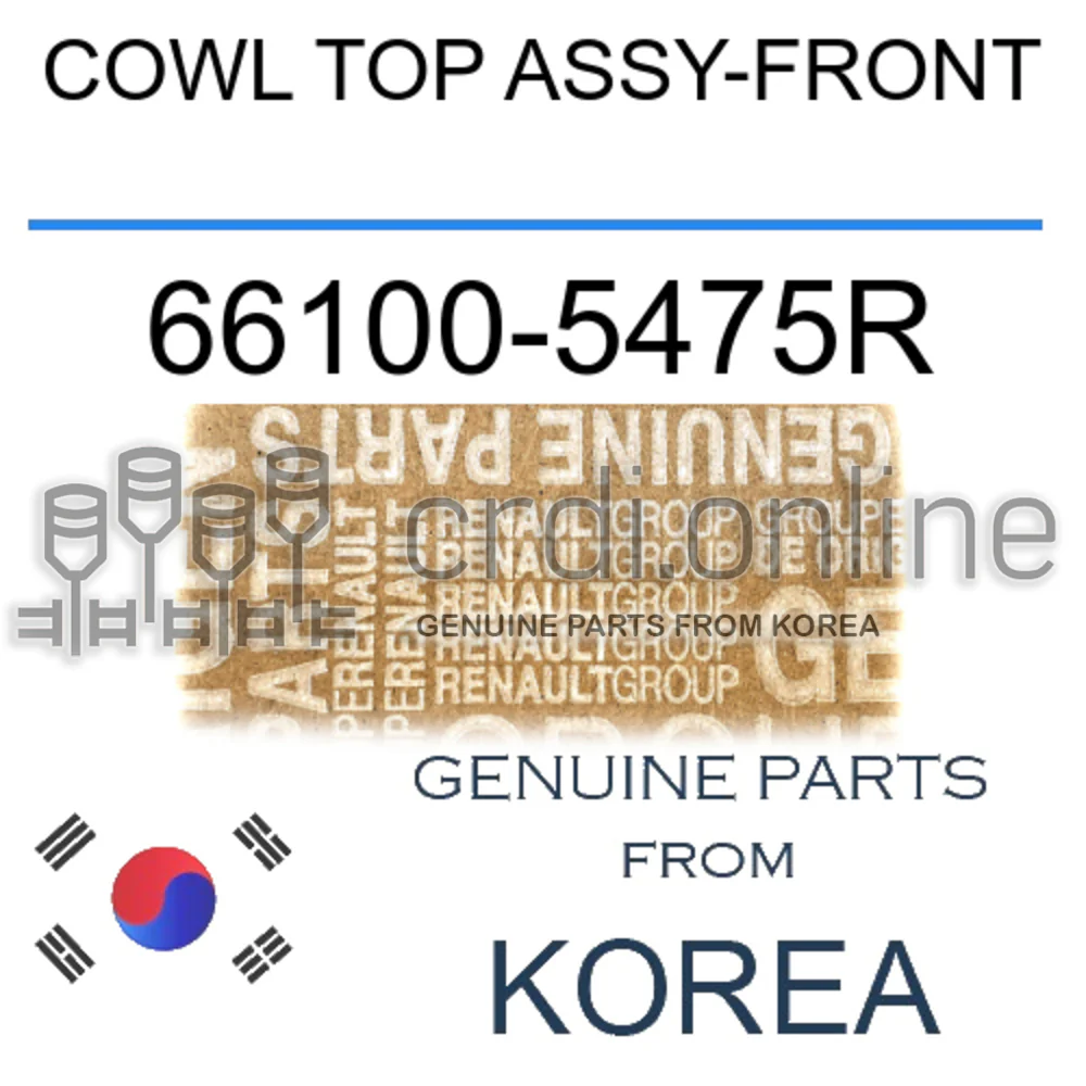 COWL TOP ASSY-FRONT [ORIGINAL] 66100-5475R 661005475R 66100 5475R