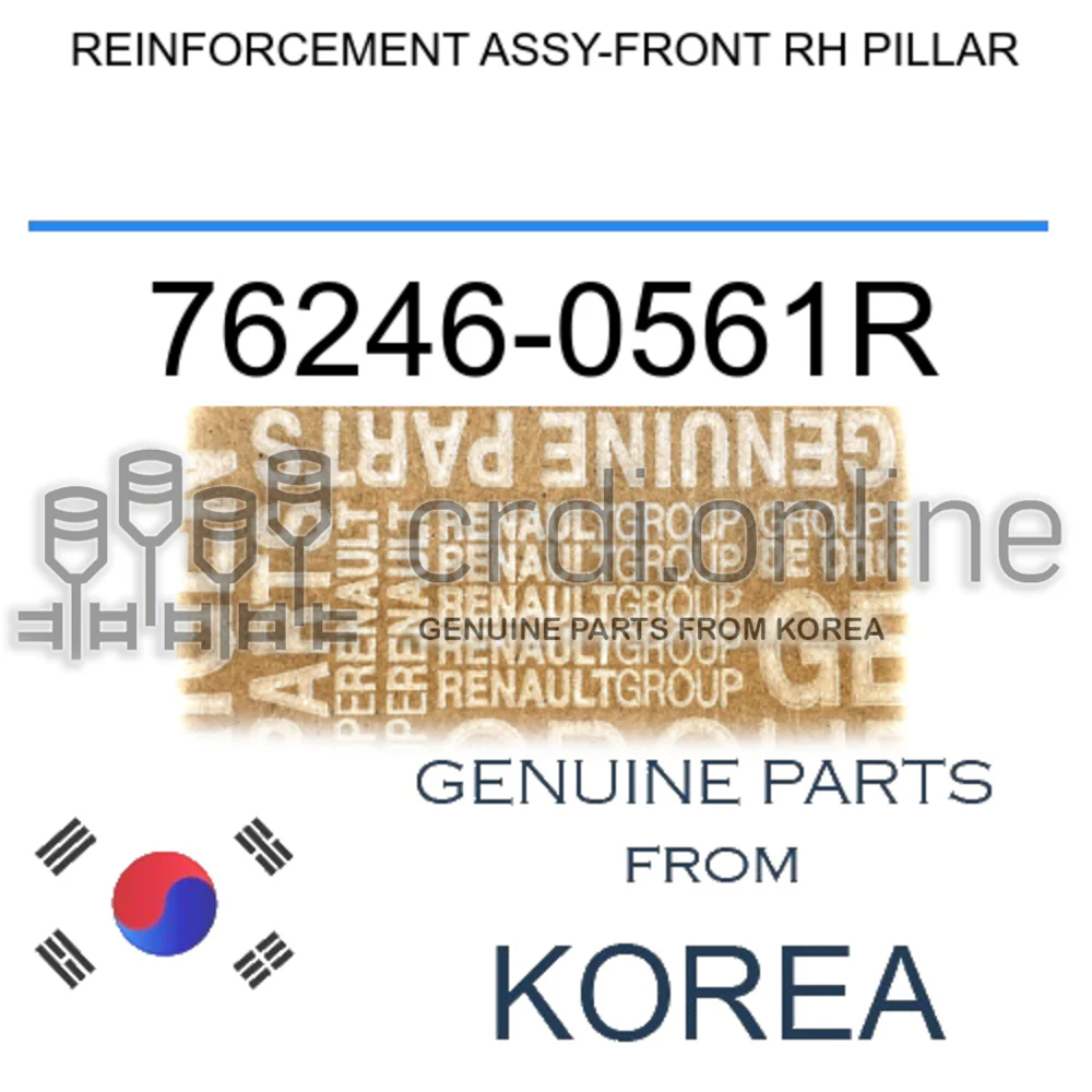 REINFORCEMENT ASSY-FRONT RH PILLAR [ORIGINAL] 76246-0561R 762460561R 76246 0561R