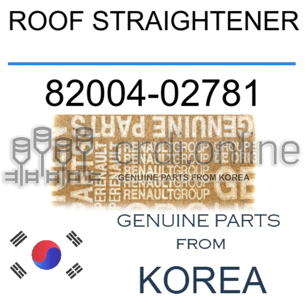 ROOF STRAIGHTENER [ORIGINAL] 82004-02781 8200402781 82004 02781